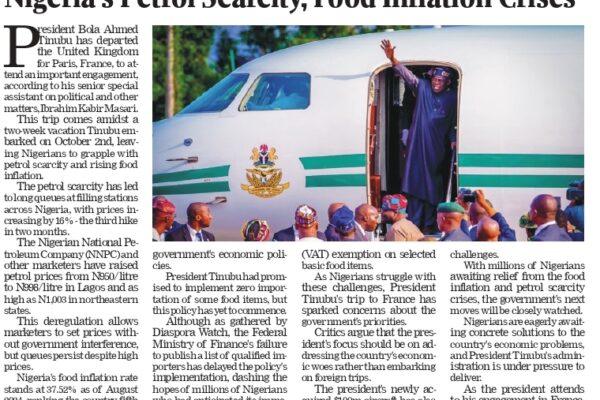 Nigerian President Tinubu travels to France as the country faces rising petrol scarcity and food inflation